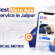 Best Meta Ads Service in Jaipur