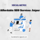 Affordable SEO Services Jaipur