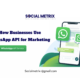 How Businesses Use WhatsApp API for Marketing